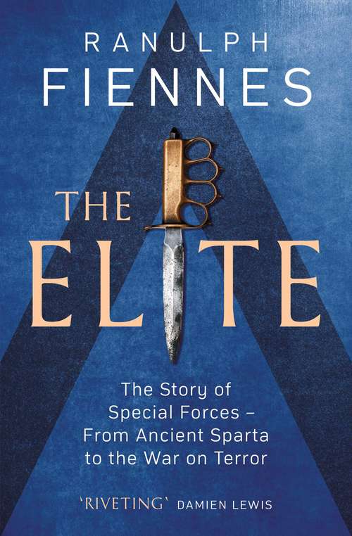 Book cover of The Elite: The Story of Special Forces – From Ancient Sparta to the War on Terror