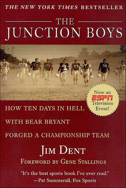 Book cover of The Junction Boys: How Ten Days in Hell with Bear Bryant Forged a Champion Team