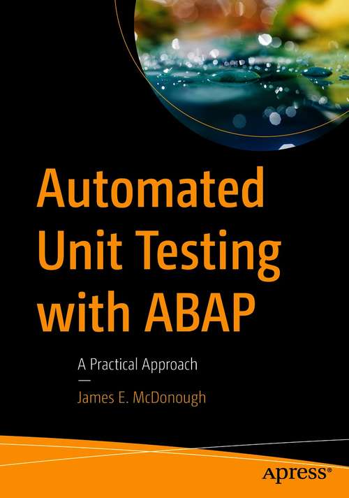 Book cover of Automated Unit Testing with ABAP: A Practical Approach (1st ed.)
