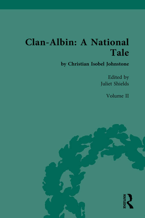 Book cover of Clan-Albin: by Christian Isobel Johnstone (Chawton House Library: Women's Novels)