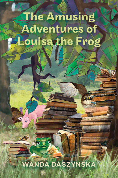 Book cover of The Amusing Adventures of Louisa the Frog
