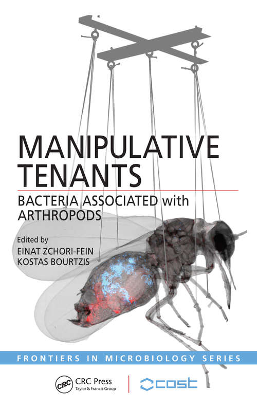 Book cover of Manipulative Tenants: Bacteria Associated with Arthropods (Frontiers in Microbiology)