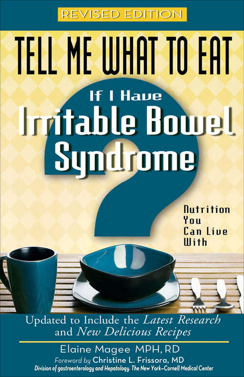 Book cover of Tell Me What to Eat If I Have Irritable Bowel Syndrome (Tell Me What to Eat)