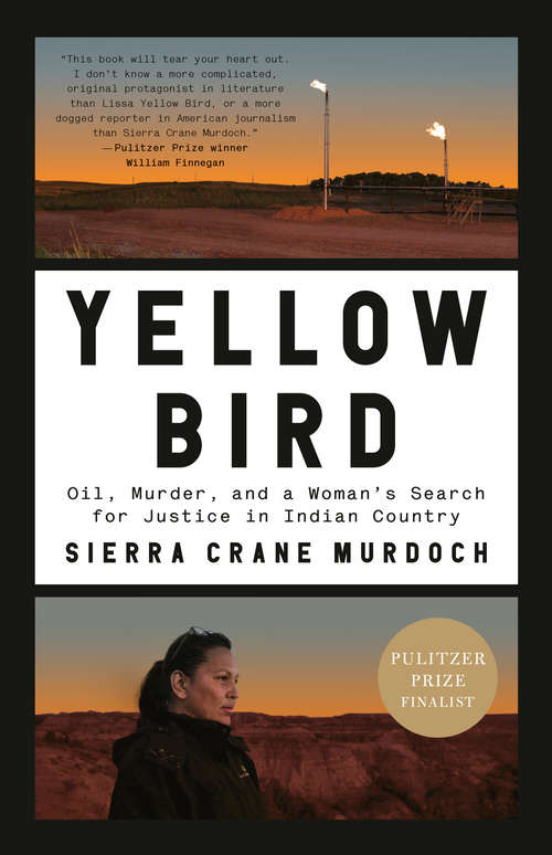 Book cover of Yellow Bird: Oil, Murder, and a Woman's Search for Justice in Indian Country