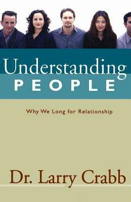 Book cover of Understanding People: Why We Long For Relationships