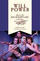 Book cover of Will Power: How To Act Shakespeare In 21 Days