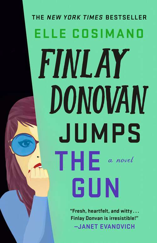 Book cover of Finlay Donovan Jumps the Gun: A Novel (The Finlay Donovan Series #3)