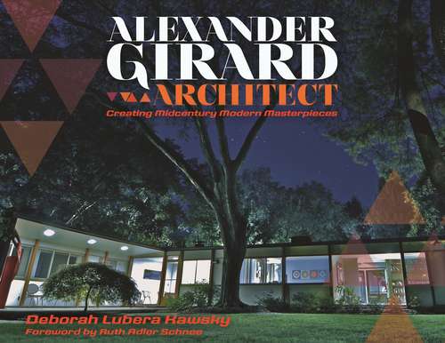 Book cover of Alexander Girard, Architect: Creating Midcentury Modern Masterpieces (Painted Turtle)