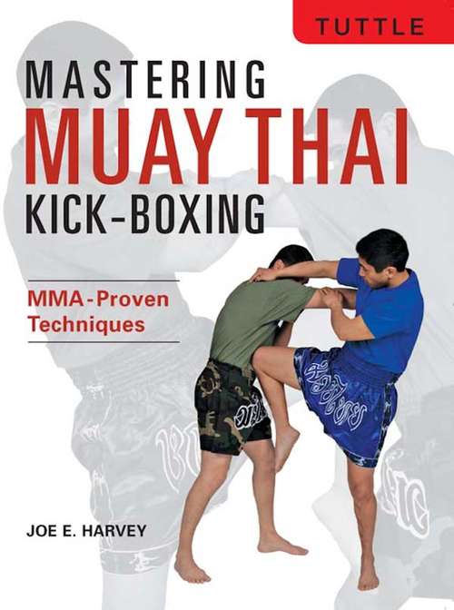 Book cover of Mastering Muay Thai Kick-Boxing