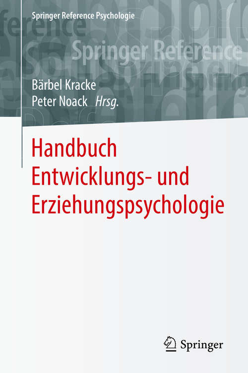 Book cover of Handbuch Entwicklungs- und Erziehungspsychologie (Springer Reference Psychologie)