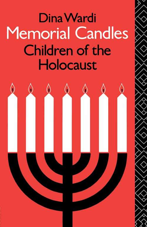 Book cover of Memorial Candles: Children of the Holocaust (The International Library of Group Psychotherapy and Group Process)