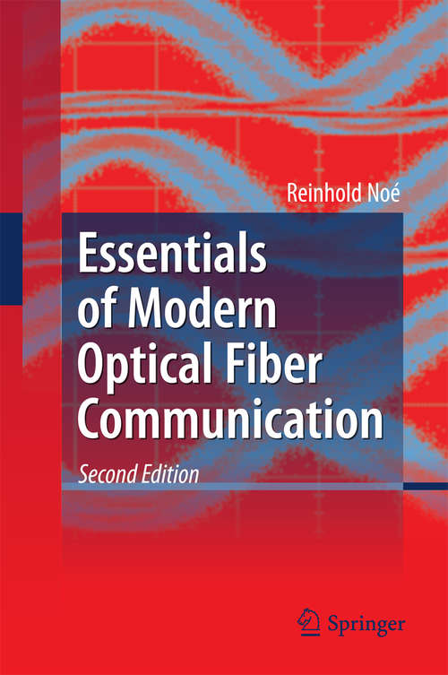 Book cover of Essentials of Modern Optical Fiber Communication