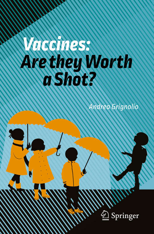 Book cover of Vaccines: Are they Worth a Shot?