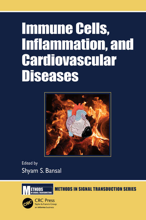 Book cover of Immune Cells, Inflammation, and Cardiovascular Diseases (Methods in Signal Transduction Series)