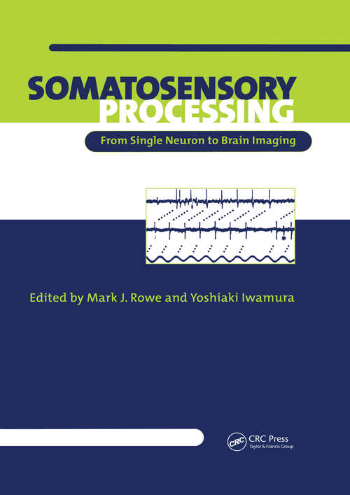 Book cover of Somatosensory Processing: From Single Neuron to Brain Imaging