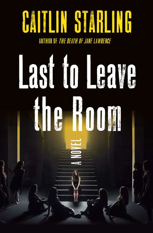 Book cover of Last to Leave the Room: A Novel