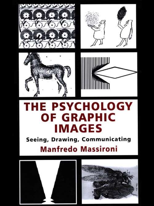 Book cover of The Psychology of Graphic Images: Seeing, Drawing, Communicating