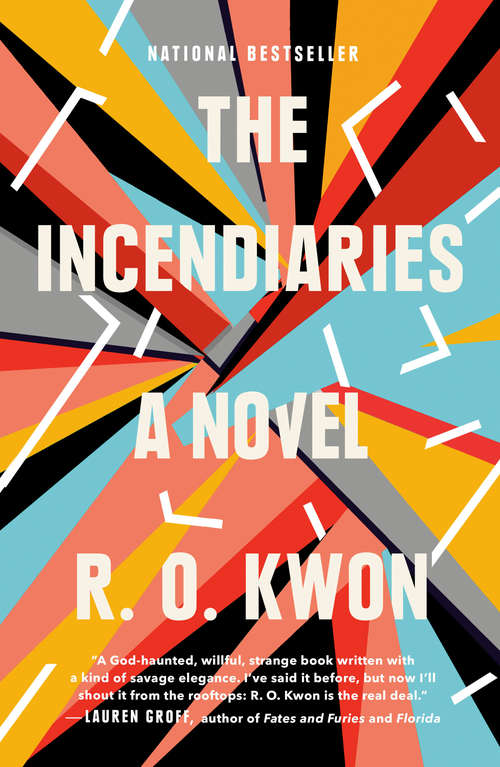 Book cover of The Incendiaries: A Novel