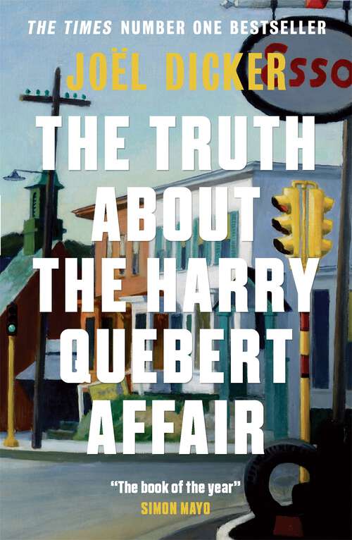 Book cover of The Truth About the Harry Quebert Affair: The million-copy bestselling sensation