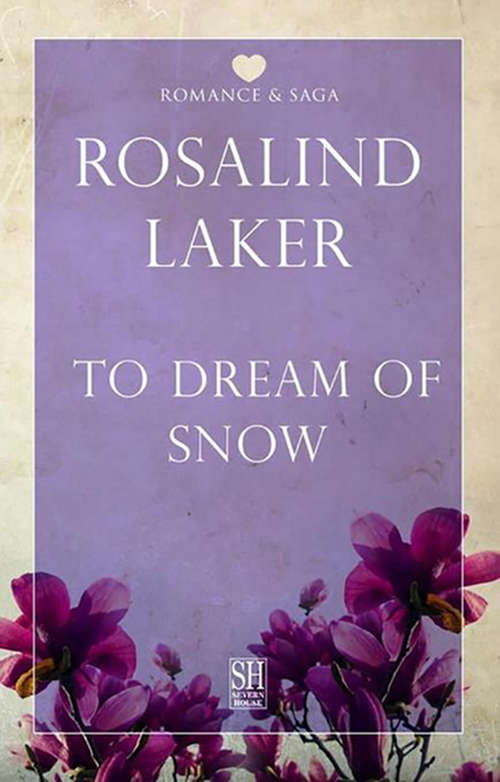 Book cover of To Dream of Snow (Romance & Saga)