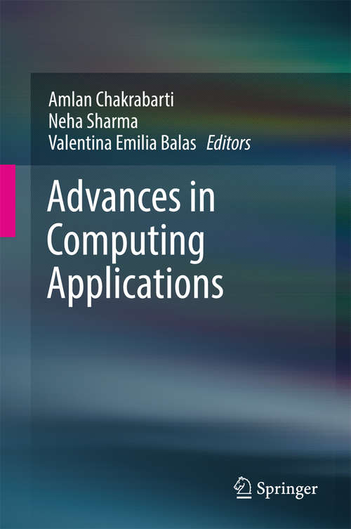 Book cover of Advances in Computing Applications: Proceedings Of The 7th International Workshop Soft Computing Applications (sofa 2016) , Volume 1 (Advances In Intelligent Systems and Computing #633)