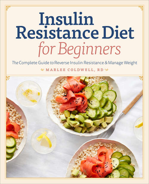 Book cover of Insulin Resistance Diet for Beginners: The Complete Guide to Reverse Insulin Resistance & Manage Weight