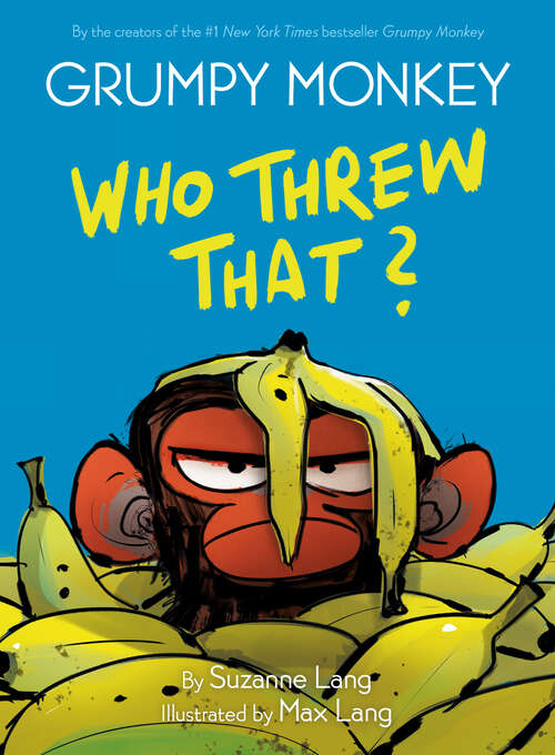 Book cover of Grumpy Monkey Who Threw That?: A Graphic Novel Chapter Book (Grumpy Monkey)