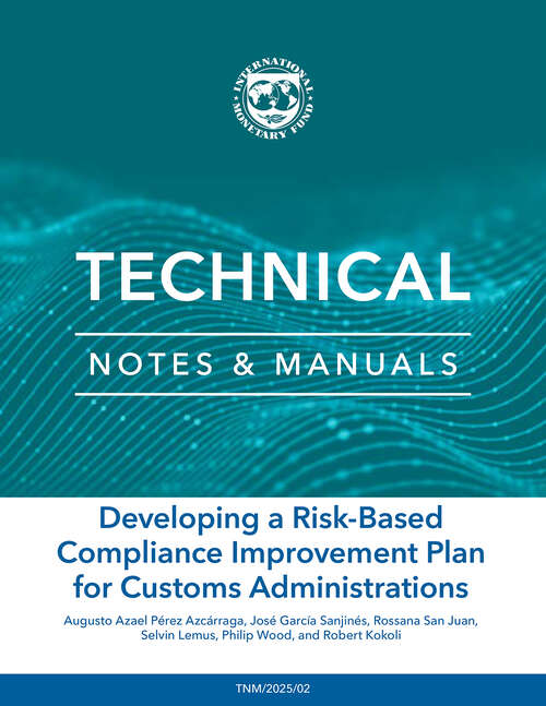 Book cover of Developing a Risk-Based Compliance Improvement Plan for Customs Administrations