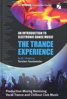 Book cover of The Trance Experience: An Introduction to Electronic Dance Music