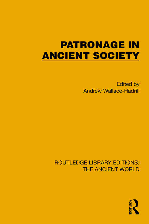 Book cover of Patronage in Ancient Society (Routledge Library Editions: The Ancient World)