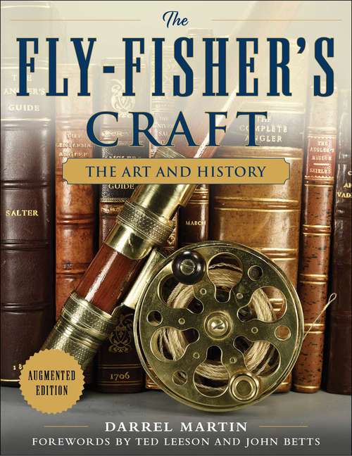 Book cover of The Fly-Fisher's Craft: The Art and History (Lyons Press Ser.)