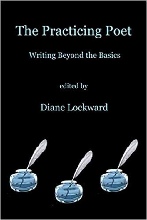 Book cover of The Practicing Poet: Writing Beyond The Basics