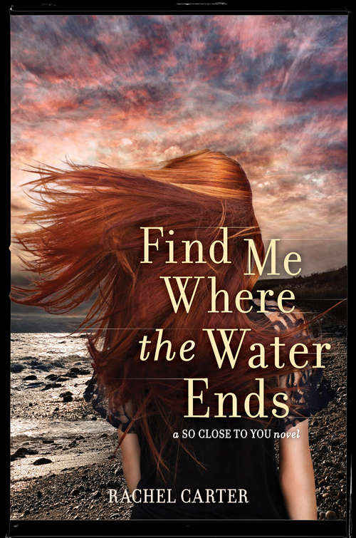 Book cover of Find Me Where the Water Ends