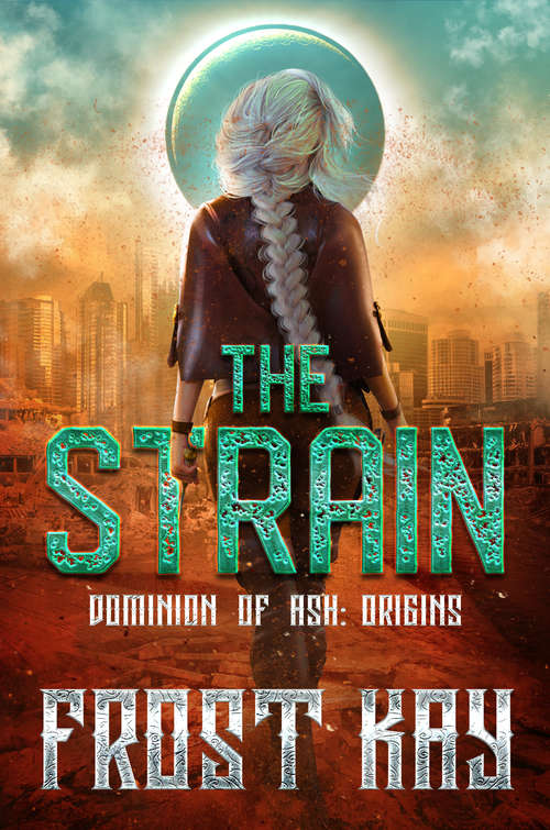 Book cover of The Strain: Dominion of Ash: Origins