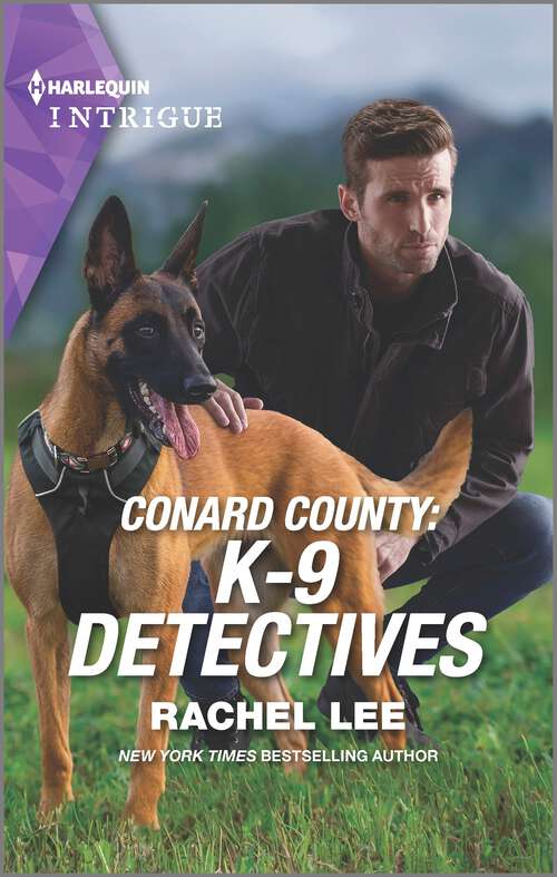 Book cover of Conard County: K-9 Detectives (Original) (Conard County: The Next Generation #56)