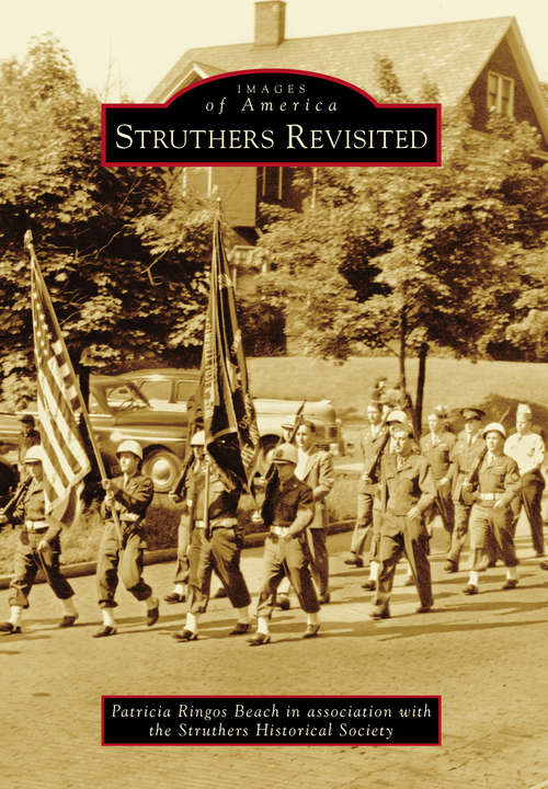 Book cover of Struthers Revisited (Images of America)