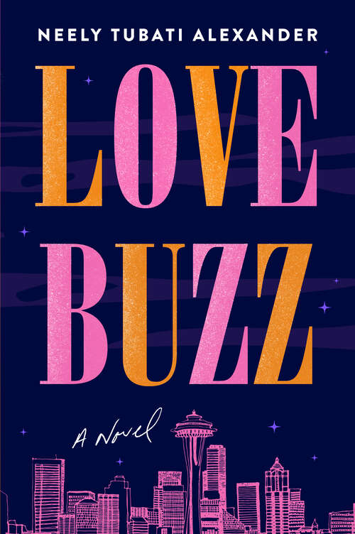 Book cover of Love Buzz: A Novel