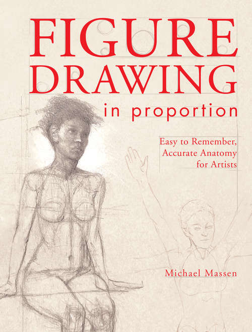Book cover of Figure Drawing in Proportion: Easy to Remember, Accurate Anatomy for Artists