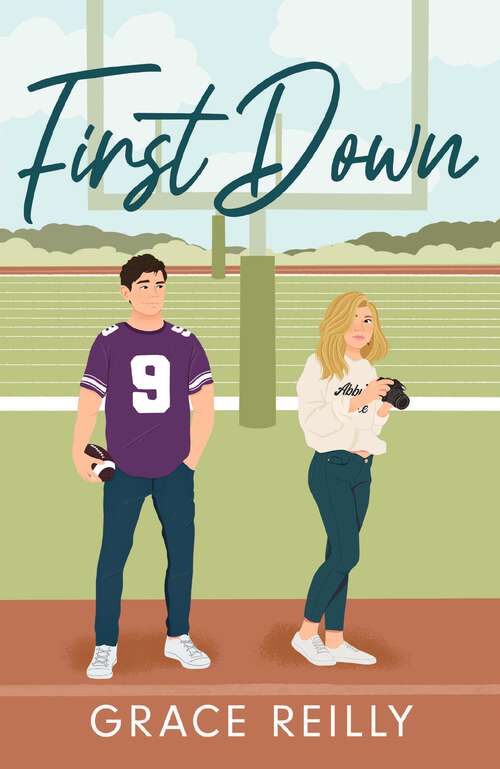 Book cover of First Down: The MUST-READ, fake dating sports romance and TikTok sensation! (Beyond the Play #1)