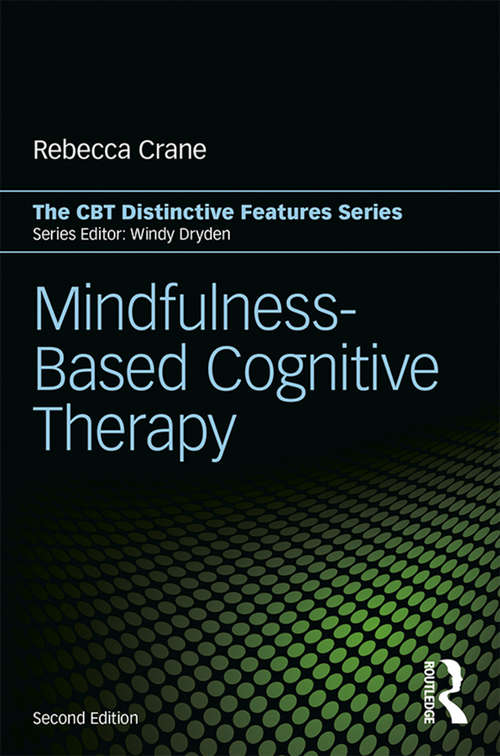 Book cover of Mindfulness-Based Cognitive Therapy: Distinctive Features (2) (CBT Distinctive Features)