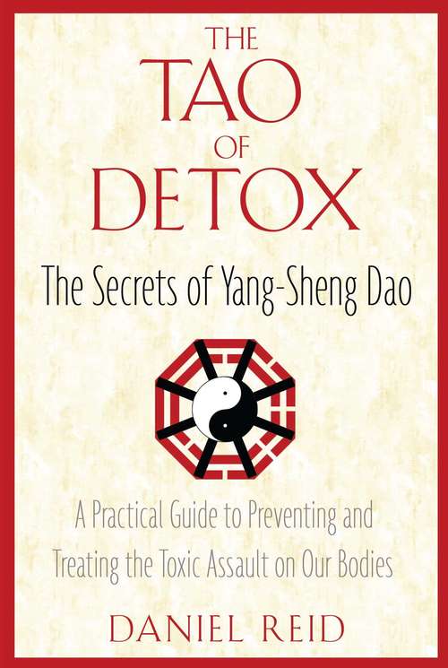 Book cover of The Tao of Detox: The Secrets of Yang-Sheng Dao