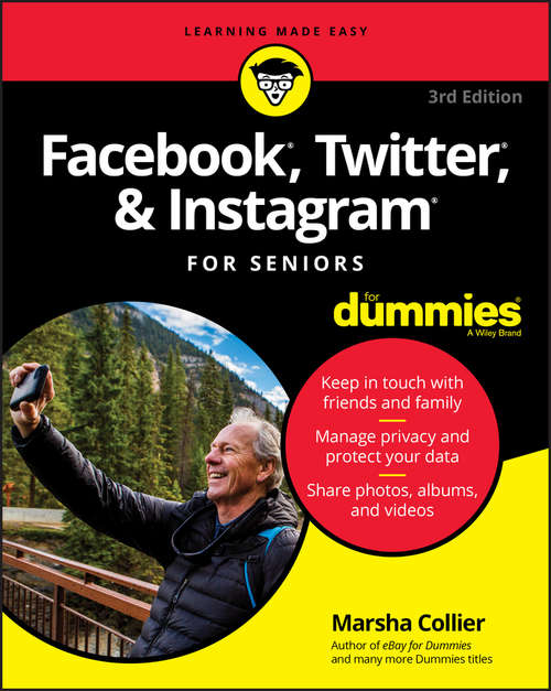 Book cover of Facebook, Twitter, and Instagram For Seniors For Dummies