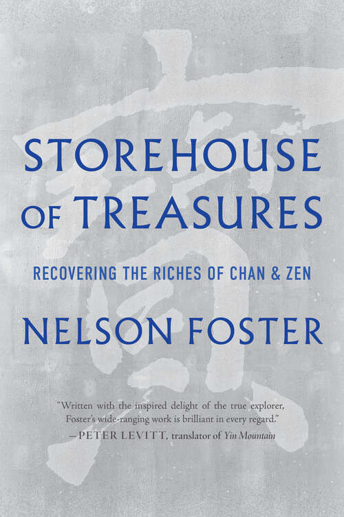 Book cover of Storehouse of Treasures: Recovering the Riches of Chan and Zen