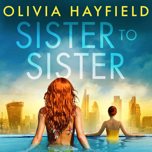 Book cover of Sister to Sister: the perfect page-turning holiday read for 2021