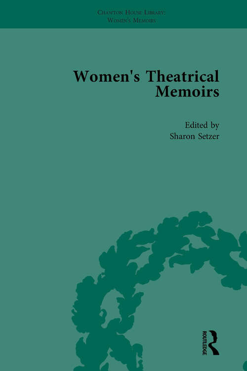 Book cover of Women's Theatrical Memoirs, Part I Vol 2