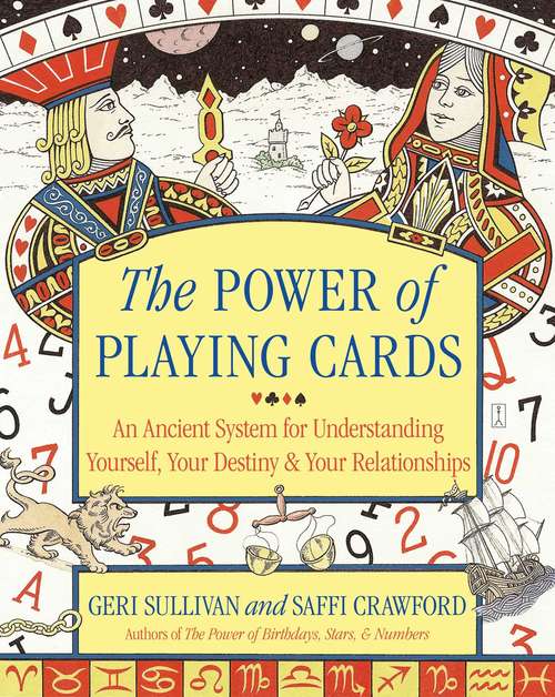 Book cover of The Power of Playing Cards: An Ancient System for Understanding Yourself, Your Destiny, & Your Relationships