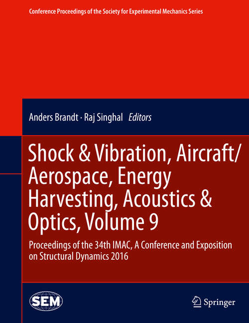 Book cover of Shock & Vibration, Aircraft/Aerospace, Energy Harvesting, Acoustics & Optics, Volume 9