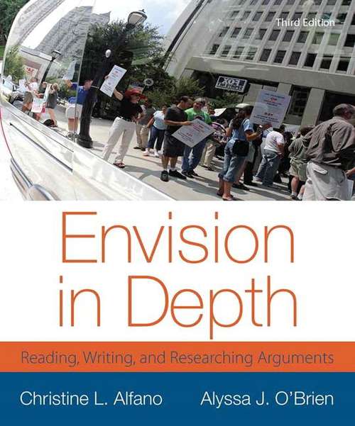 Book cover of Envision in Depth: Reading, Writing, and Researching Arguments (Third Edition)