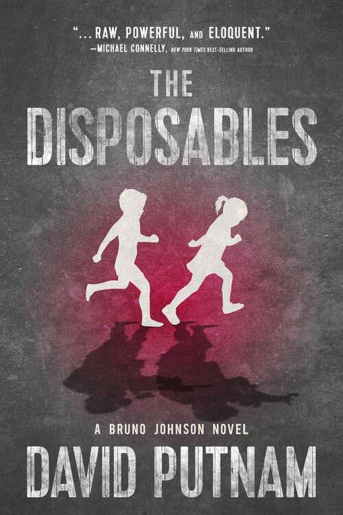 Book cover of The Disposables: A Novel (A Bruno Johnson Thriller #1)