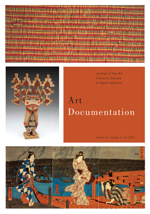 Book cover of Art Documentation: Journal of the Art Libraries Society of North America, volume 41 number 2 (Fall 2022)